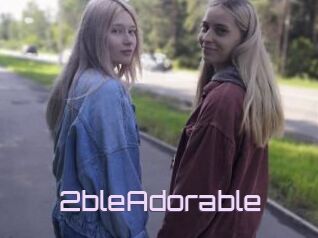 2bleAdorable