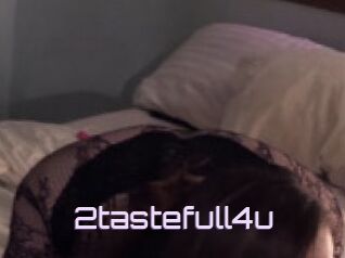 2tastefull4u