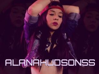 ALANAHUDSONSS