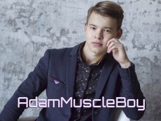 AdamMuscleBoy