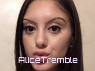 AliceTremble