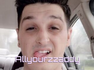 Allyourzzaddy