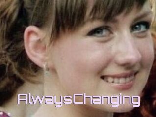 AlwaysChanging
