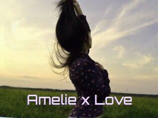 Amelie_x_Love
