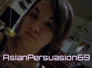 AsianPersuasion69