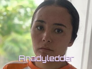Anadyledder