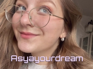 Asyayourdream