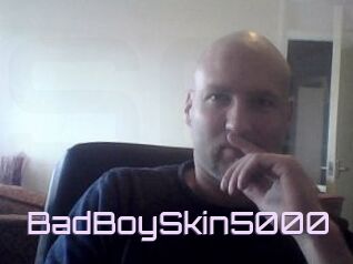 BadBoySkin5000