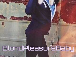 BlondPleasureBaby