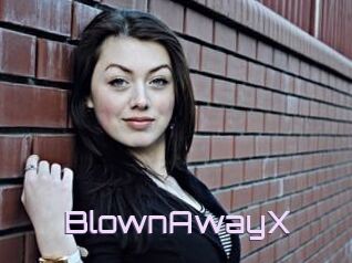 BlownAwayX