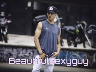 Beautifulsexyguy