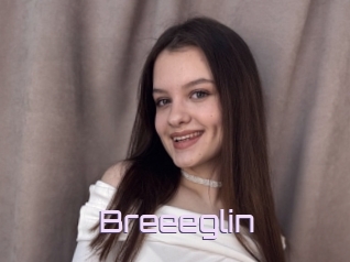 Breeeglin