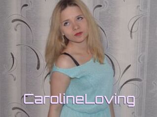 CarolineLoving