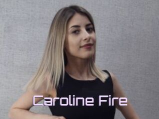 Caroline_Fire