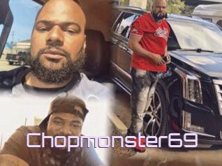 Chopmonster69