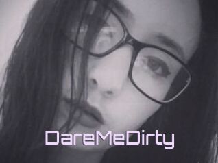 DareMeDirty