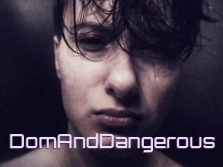 DomAndDangerous