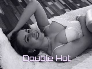 Double_Hot
