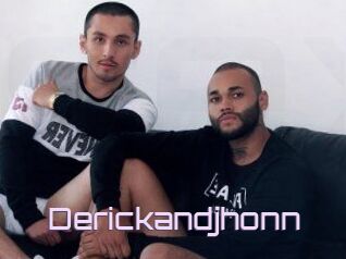 Derickandjhonn
