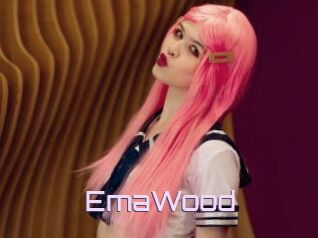EmaWood