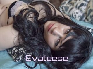Evateese