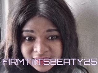 FIRMTIIITSBEATY25