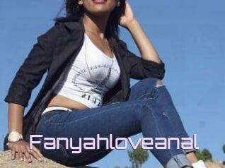 Fanyahloveanal