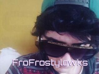 FroFrostylowks