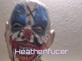 Heathenfucer