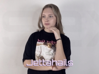 Jettahails