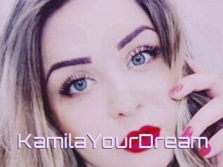 KamilaYourDream