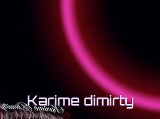 Karime_dimirty