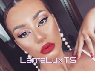 LarraLuxTS