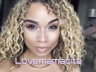 Lovemamacita