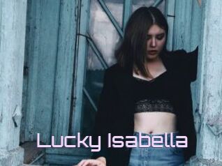 Lucky_Isabella
