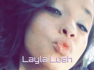 _Layla_Lush_