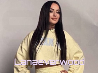 Lanaeverwood