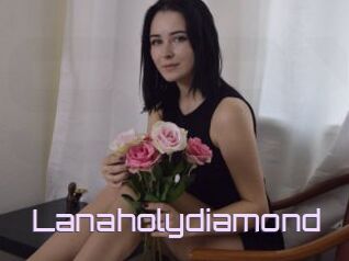 Lanaholydiamond