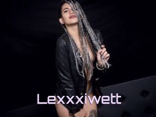 Lexxxiwett