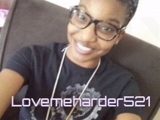 Lovemeharder521