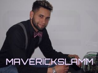 MAVERICKSLAMM