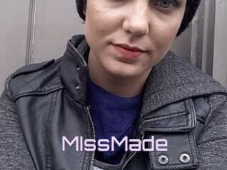 MIssMade