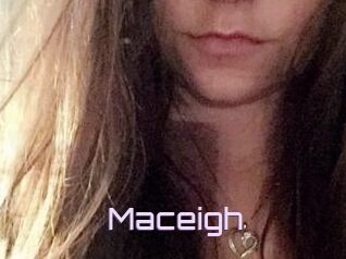 Maceigh