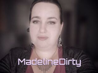 MadelineDirty
