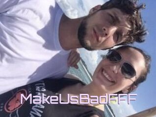 MakeUsBadFFF