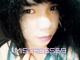MiSTRESS69