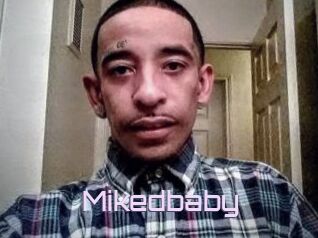 Mikedbaby