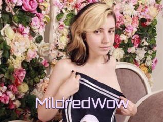 MildredWow