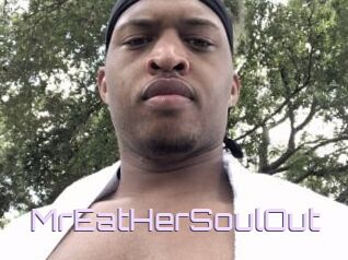 MrEatHerSoulOut