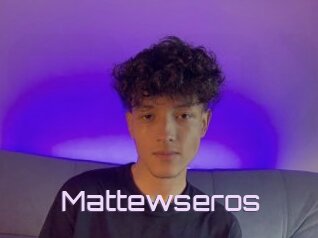 Mattewseros